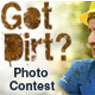 Got Dirt? Photo Contest